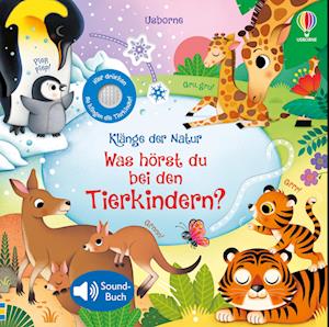 Cover for Klänge der Natur: Was hörst du bei den Tierkindern? (Book) (2024)