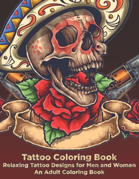 Cover for Copertina Ink · Tattoo Coloring Book - Relaxing Tattoo Designs for Men and Women - An Adult Coloring Book (Paperback Book) (2019)