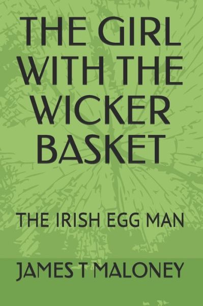 Cover for James Maloney · The Girl with the Wicker Basket (Paperback Book) (2019)