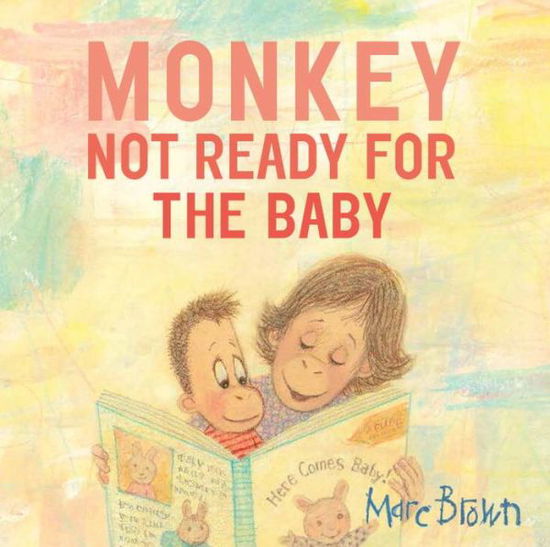 Cover for Marc Brown · Monkey: Not Ready For The Baby (Hardcover Book) (2016)