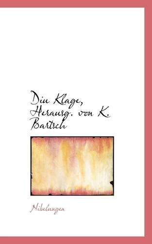 Cover for Nibelungen · Diu Klage, Herausg. Von K. Bartsch (Paperback Book) (2009)