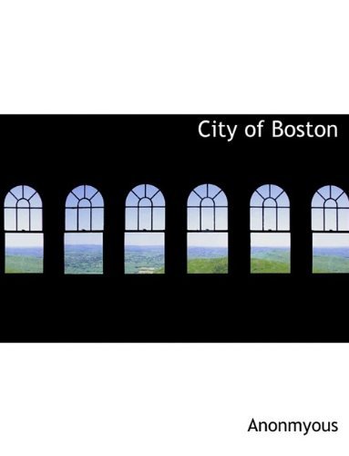 Cover for Anonmyous · City of Boston (Paperback Book) [Large type / large print edition] (2011)