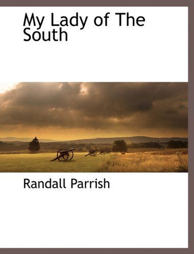 Cover for Randall Parrish · My Lady of the South (Paperback Book) (2010)