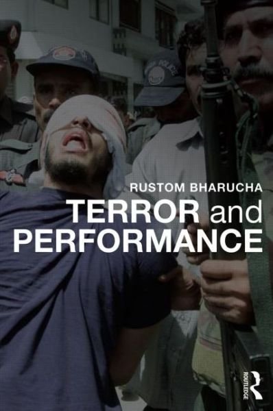 Cover for Rustom Bharucha · Terror and Performance (Paperback Book) (2014)