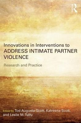 Cover for Tod Augusta-scott · Innovations in Interventions to Address Intimate Partner Violence: Research and Practice (Pocketbok) (2017)