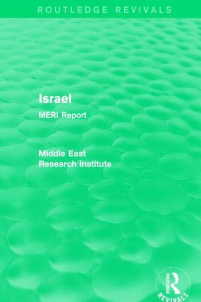 Cover for Middle East Research Institute · Israel (Routledge Revival): MERI Report - Routledge Revivals: Middle East Research Institute Reports (Paperback Book) (2021)