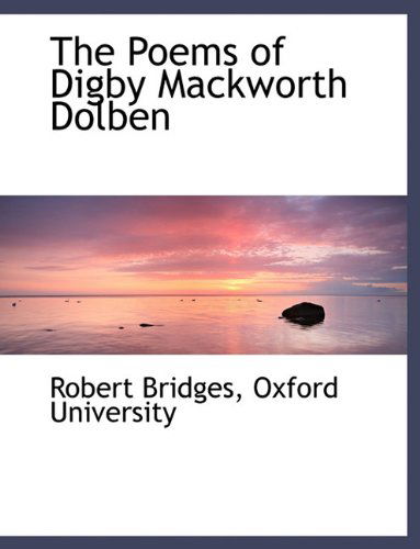 Cover for Robert Bridges · The Poems of Digby Mackworth Dolben (Hardcover Book) (2010)