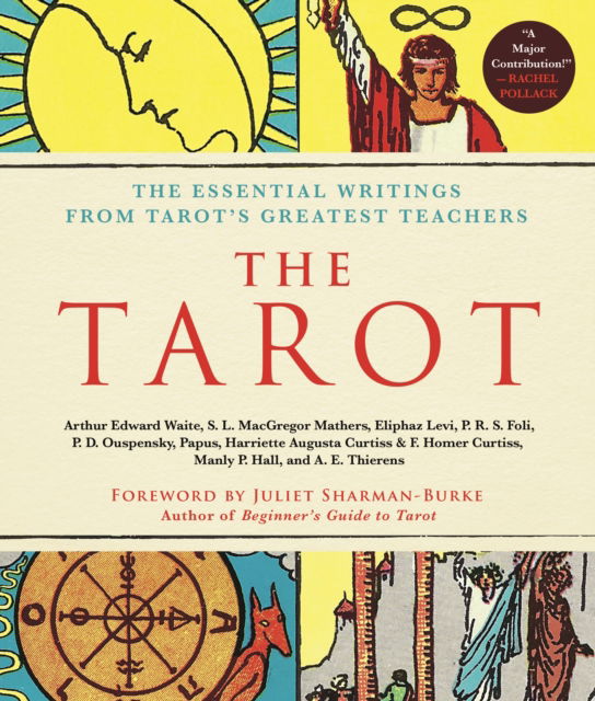 Cover for Arthur Edward Waite · The Tarot: A Collection of Secret Wisdom from Tarot's Mystical Origins: The Essential Writings from Tarot's Greatest Teachers (Paperback Book) (2025)
