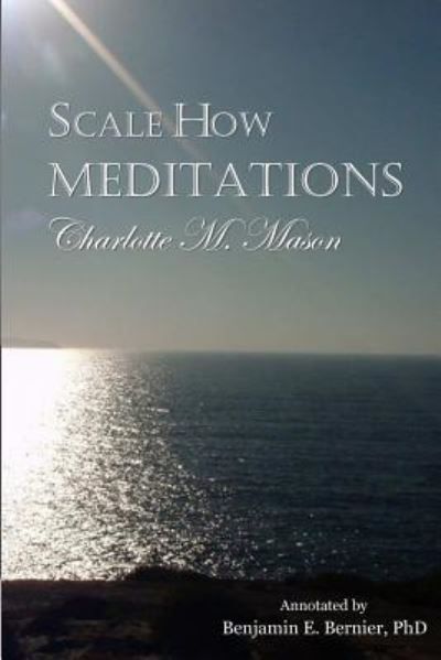 Cover for Charlotte M. Mason · Scale How Meditations (Taschenbuch) (2011)