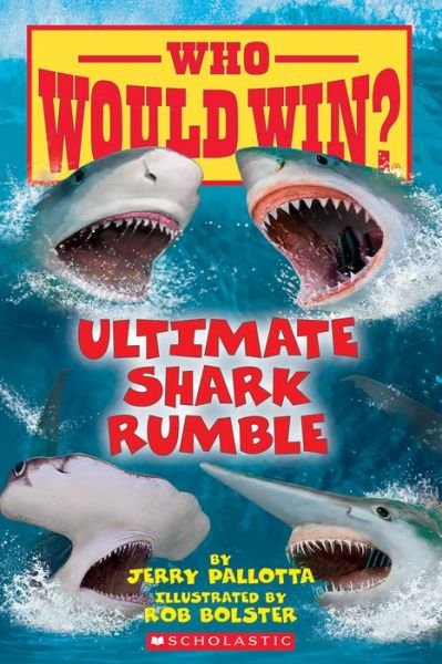 Ultimate Shark Rumble (Who Would Win?) - Who Would Win? - Jerry Pallotta - Livres - Scholastic Inc. - 9781338320275 - 1 septembre 2020