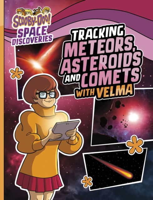 Tracking Meteors, Asteroids and Comets with Velma - Scooby-Doo Space Discoveries - Ailynn Collins - Bücher - Capstone Global Library Ltd - 9781398254275 - 21. November 2024