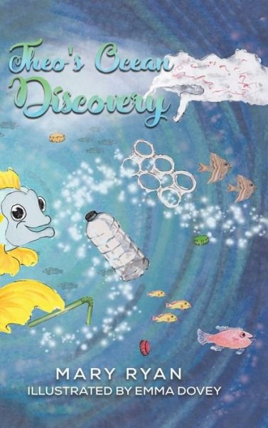 Theo's Ocean Discovery - Mary Ryan - Books - Austin Macauley Publishers - 9781398423275 - April 30, 2021