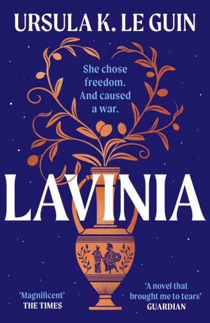 Cover for Ursula K. Le Guin · Lavinia: A compulsive, heart-breaking historical romance (Taschenbuch) (2025)