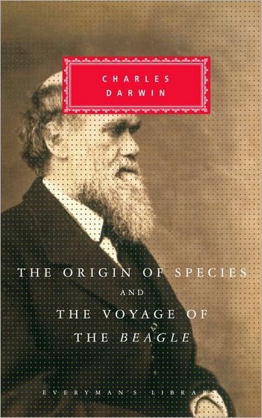 Cover for Charles Darwin · The Origin of Species and The Voyage of the 'Beagle': Introduction by Richard Dawkins - Everyman's Library Classics Series (Hardcover Book) (2003)