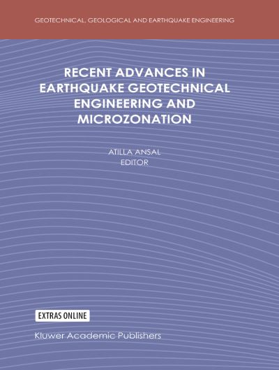Cover for Atilla Ansal · Recent Advances in Earthquake Geotechnical Engineering and Microzonation (Geotechnical, Geological, and Earthquake Engineering) (Hardcover Book) [1st ed. 2004. 2nd printing edition] (2004)