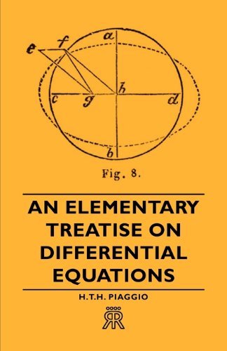 An Elementary Treatise on Differential Equations - H.t.h. Piaggio - Books - Barman Press - 9781406700275 - March 15, 2007