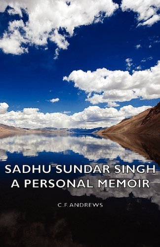 Cover for C. F. Andrews · Sadhu Sundar Singh - a Personal Memoir (Taschenbuch) (2007)