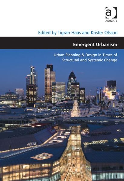 Cover for Tigran Haas · Emergent Urbanism: Urban Planning &amp; Design in Times of Structural and Systemic Change (Hardcover Book) [New edition] (2014)