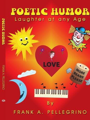 Cover for Frank Pellegrino · Poetic Humor: Laughter at Any Age (Paperback Book) (2005)