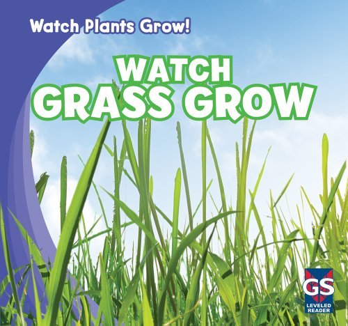 Cover for Kristen Rajczak · Watch Grass Grow (Watch Plants Grow!) (Hardcover Book) (2011)