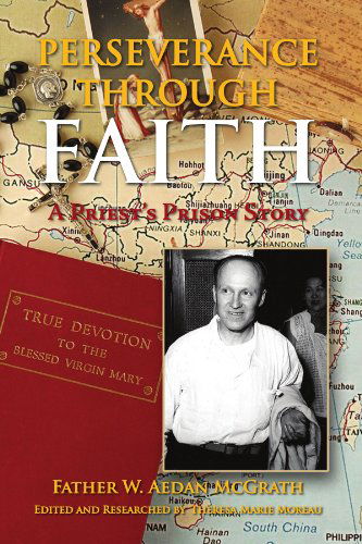 Cover for Father W. Aedan Mcgrath · Perseverance Through Faith: a Priest's Prison Story (Paperback Book) (2008)