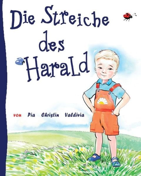 Cover for Pia Christin Valdivia · Die Streiche Des Harald (Paperback Book) (2008)