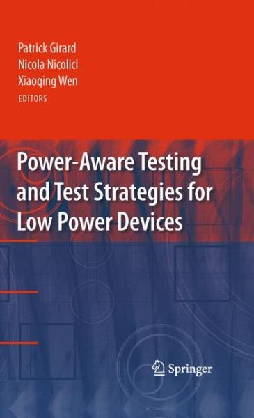 Cover for Patrick Girard · Power-Aware Testing and Test Strategies for Low Power Devices (Hardcover Book) [2010 edition] (2009)