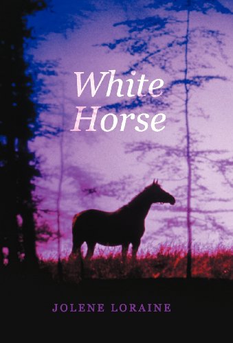 Cover for Jolene Loraine · White Horse (Hardcover Book) (2012)