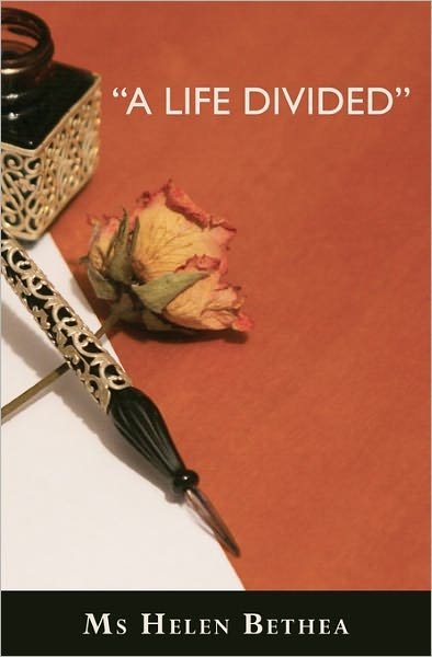 Cover for Ms Helen Bethea · A Life Divided (Paperback Bog) (2010)