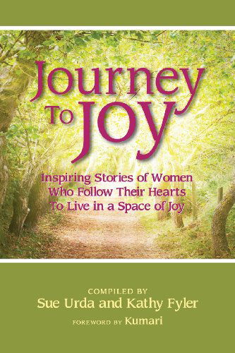 Cover for Kathy Fyler · Journey to Joy (Paperback Book) [First edition] (2013)