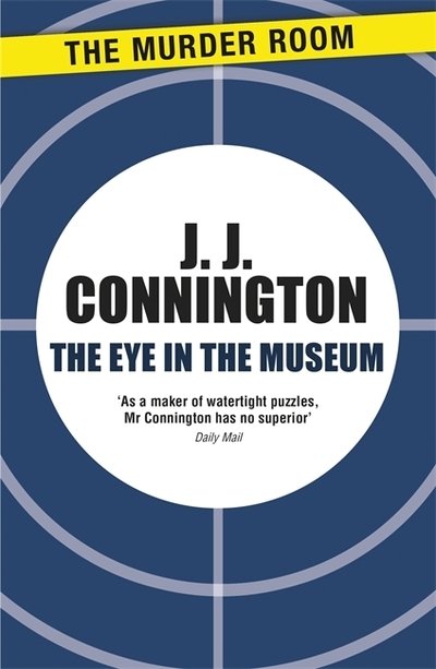 Cover for J J Connington · The Eye in the Museum - Murder Room (Taschenbuch) (2013)