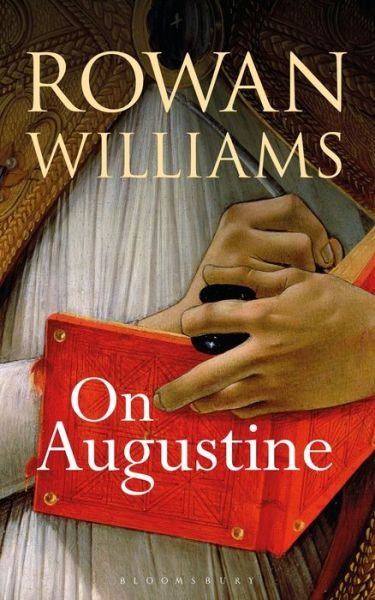 Cover for Williams, Rowan (Magdalene College, Cambridge, UK) · On Augustine (Gebundenes Buch) (2016)