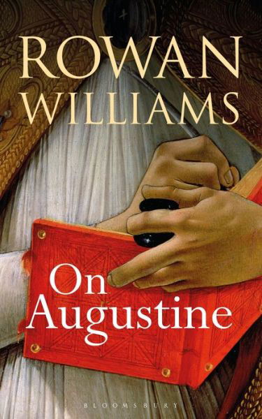 Cover for Williams, Rowan (Magdalene College, Cambridge, UK) · On Augustine (Hardcover bog) (2016)
