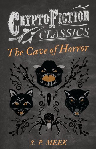 Cover for S. P. Meek · The Cave of Horror (Cryptofiction Classics) (Paperback Book) (2013)
