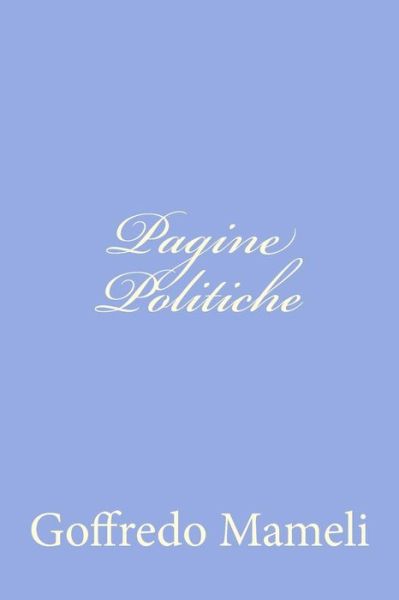 Cover for Goffredo Mameli · Pagine Politiche (Paperback Book) (2012)