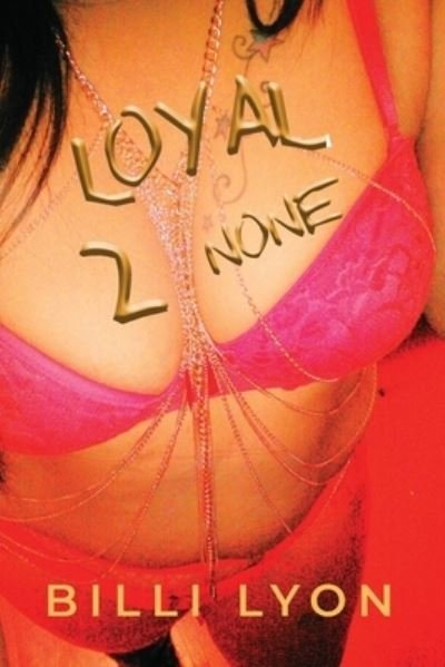 Cover for Billi Lyon · Loyal 2 None (Buch) (2022)