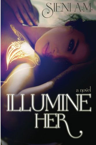 Cover for Sieni A.m. · Illumine Her (Paperback Book) (2013)