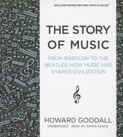 Cover for Howard Goodall · The Story of Music (CD) (2014)