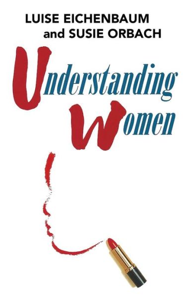 Cover for Luise Eichenbaum · Understanding Women: a Feminist Psychoanalytic Approach (Paperback Book) (2013)