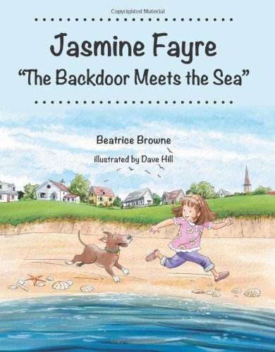 Cover for Beatrice Browne · Jasmine Fayre: the Backdoor Meets the Sea (Paperback Book) (2014)