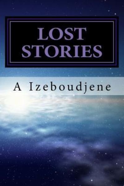 Cover for A Izeboudjene · Lost Stories (Pocketbok) (2013)