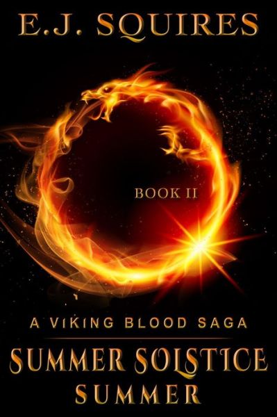 Cover for E J Squires · Summer Solstice Summer: a Viking Blood Saga (Paperback Book) (2013)