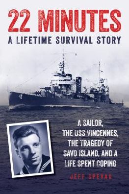 Cover for Jeff Spevak · 22 Minutes: The USS Vincennes and the Tragedy of Savo Island: A Lifetime Survival Story (Hardcover Book) (2019)