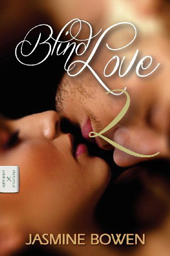 Cover for Jasmine Bowen · Blind Love 2 (Volume 2) (Paperback Book) (2013)