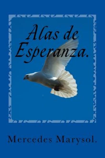 Cover for Mercedes Urra · Alas De Esperanza (Paperback Book) (2013)