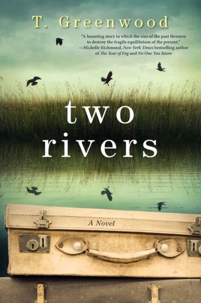 Cover for T. Greenwood · Two Rivers (Paperback Book) (2020)