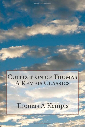 Cover for Thomas a Kempis · Collection of Thomas a Kempis Classics (Paperback Book) (2014)