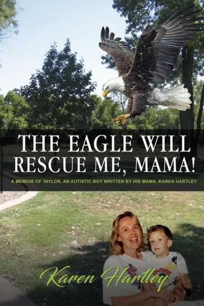 Cover for Karen Hartley · The Eagle will rescue me, Mama! (Paperback Book) (2017)