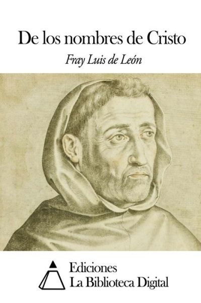 Cover for Fray Luis De Leon · De Los Nombres De Cristo (Paperback Book) (2014)