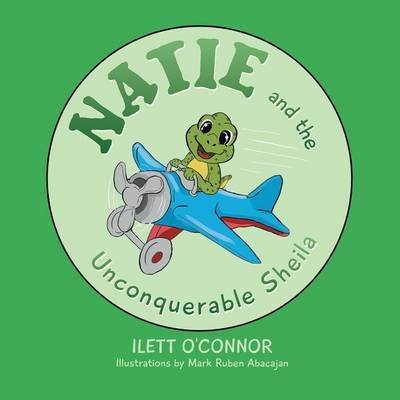 Cover for Ilett O\'connor · Natie and the Unconquerable Sheila (Paperback Bog) (2015)